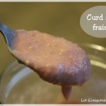 Strawberry curd (curd ou crémeux à la fraise)